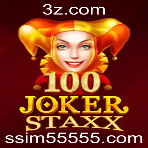 Descubra o Fascinante Mundo de 100JokerStaxx no Sim55555.com